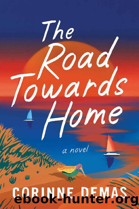 The Road Towards Home by Corinne Demas