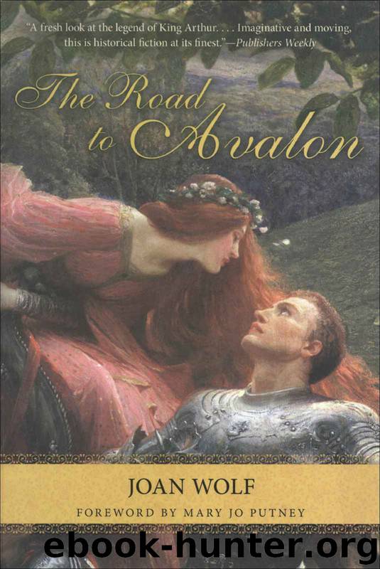 The Road to Avalon (Rediscovered Classics) by Joan Wolf & Mary Jo Putney