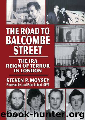 The Road to Balcombe Street: The IRA Reign of Terror in London (Monographic Separates from the Journal of Police Crisis Negotiations) by Steven P. Moysey