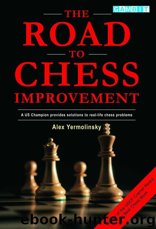 The Road to Chess Improvement by Alex Yermolinsky