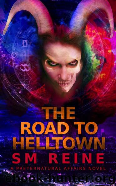 The Road to Helltown_An Urban Fantasy Thriller by SM Reine