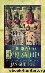 The Road to Jerusalem by Jan Guillou