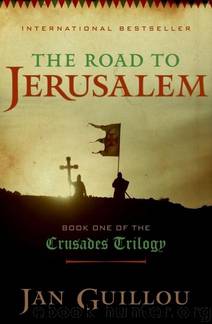 The Road to Jerusalem: Book One of the Crusades Trilogy by Jan Guillou