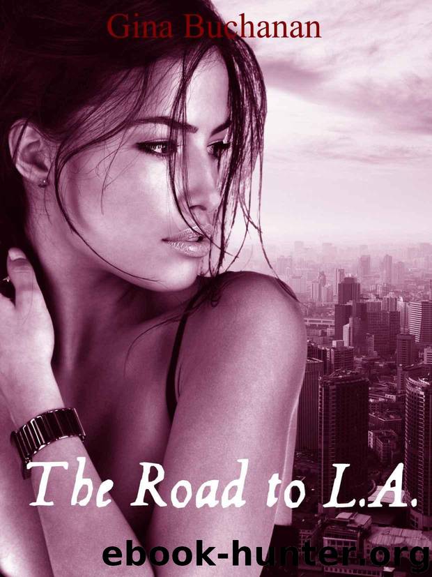 The Road to L.A. by Buchanan Gina