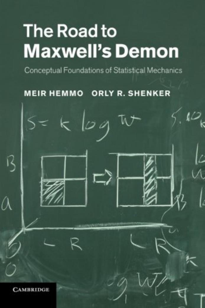 The Road to Maxwell's Demon: Conceptual Foundations of Statistical Mechanics by Hemmo