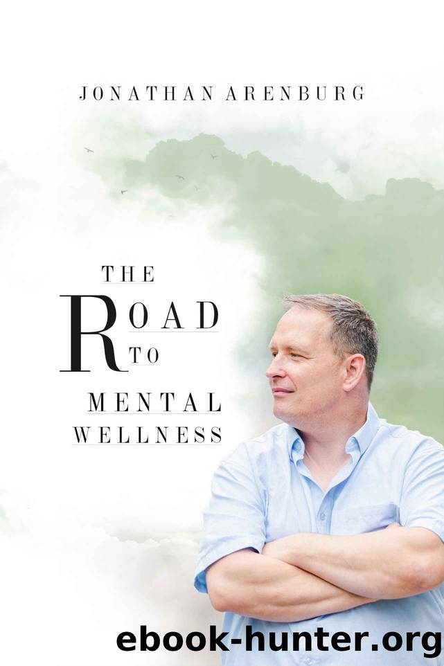 The Road to Mental Wellness by Jonathan Arenburg