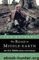 The Road to Middle-Earth by Tom Shippey