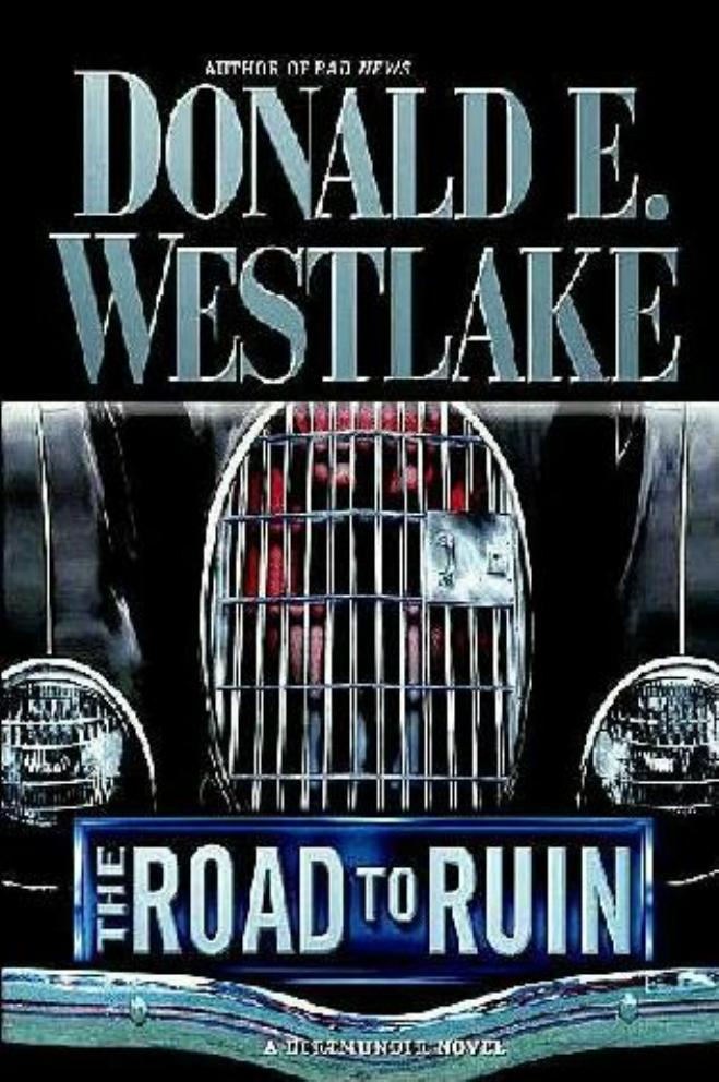 The Road to Ruin (Dortmunder Novels) by Donald E. Westlake