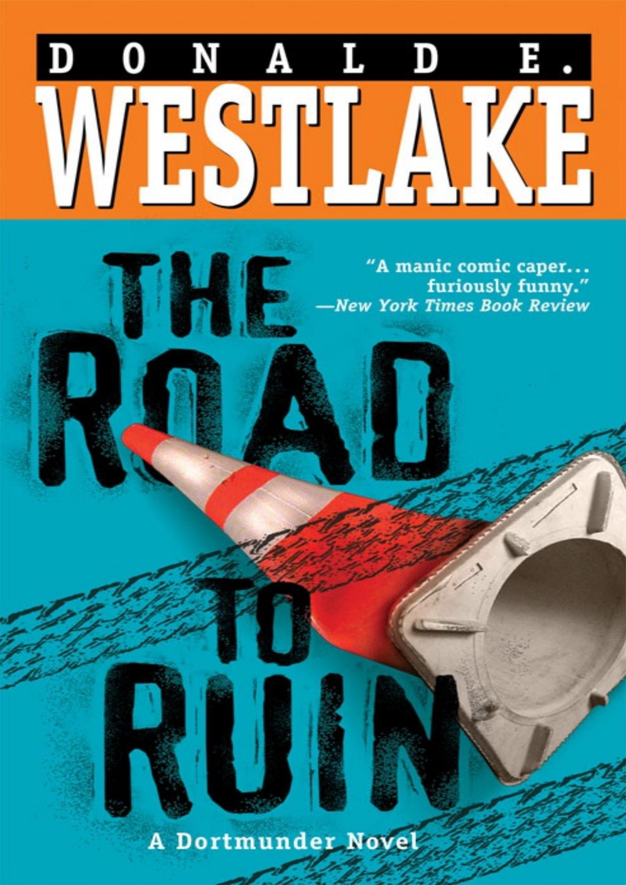 The Road to Ruin by Donald E. Westlake