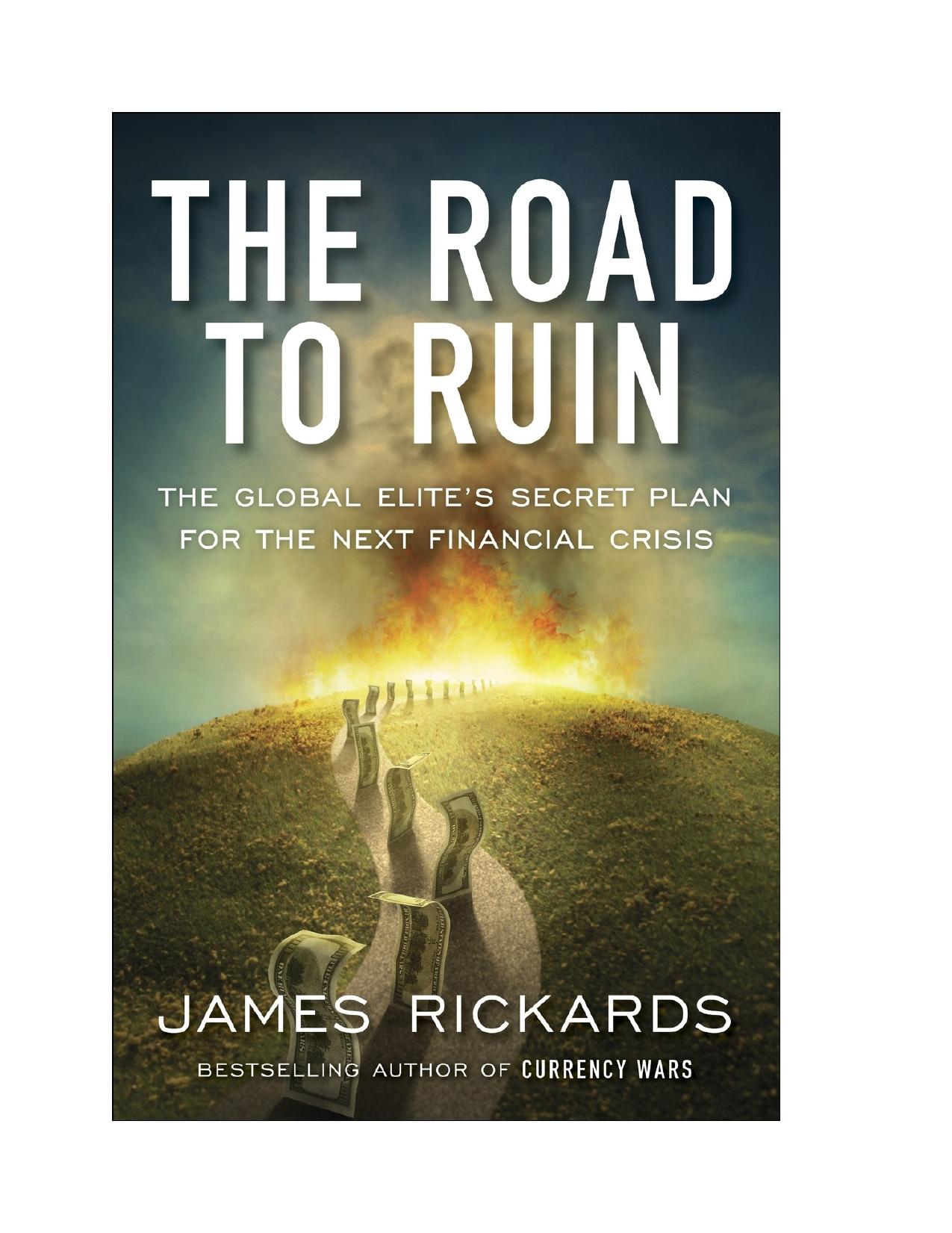The Road to Ruin by James Rickards
