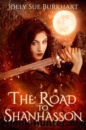 The Road to Shanhasson by Joely Sue Burkhart