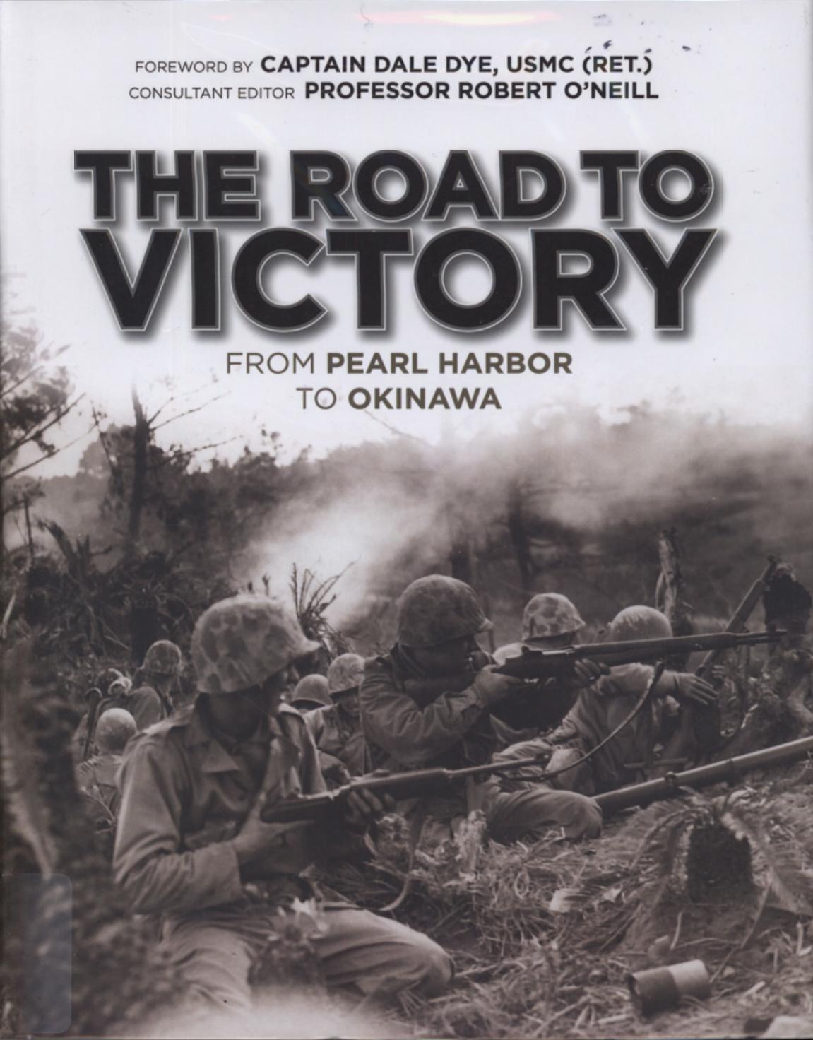 The Road to Victory: From Pearl Harbor to Okinawa (Osprey General Military) by Unknow