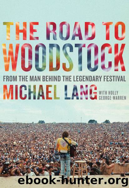 The Road to Woodstock by Michael Lang
