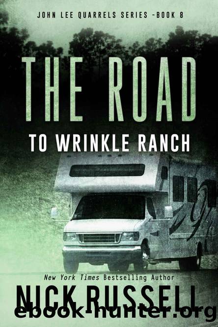 The Road to Wrinkle Ranch by Nick Russell