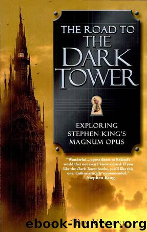 The Road to the Dark Tower by Bev Vincent