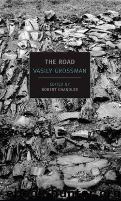 The Road: Stories, Journalism, and Essays (New York Review Books Classics) by Vasily Grossman (2010-09-28) by Vasily Grossman;