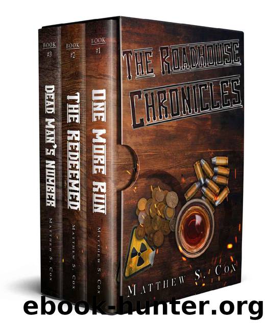 The Roadhouse Chronicles Box Set [Books 1-3] by Cox Matthew S