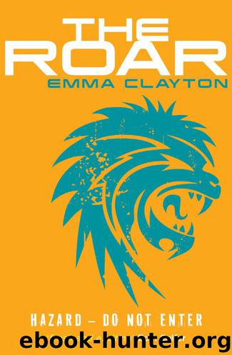 The Roar by Emma Clayton