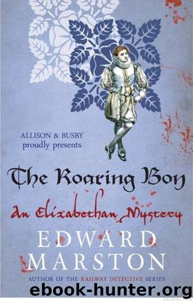 The Roaring Boy by Edward Marston
