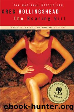 The Roaring Girl by Greg Hollingshead