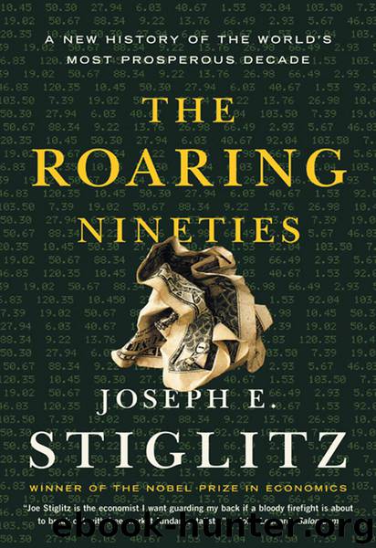 The Roaring Nineties by Joseph E. Stiglitz
