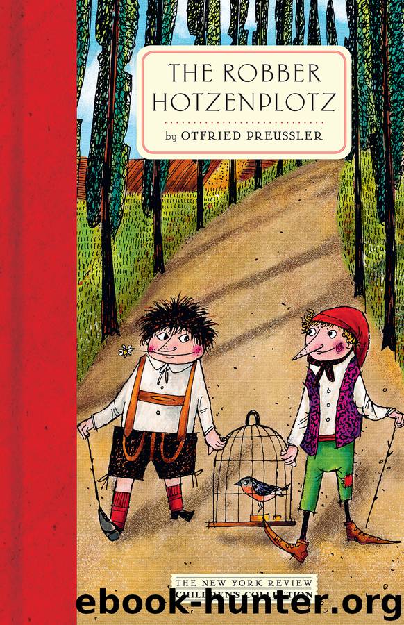 The Robber Hotzenplotz by Otfried Preussler