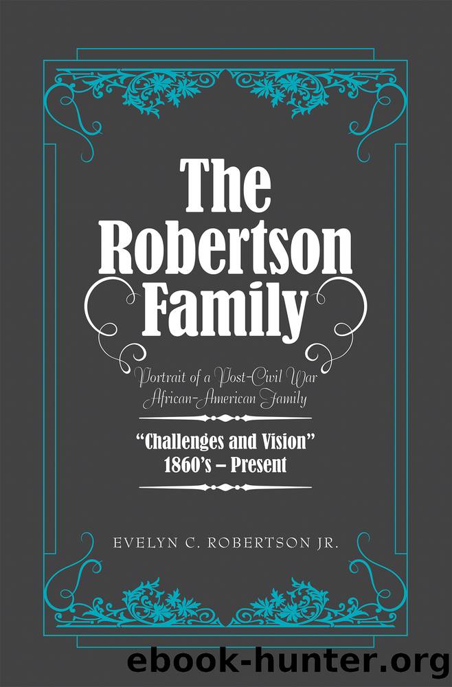 The Robertson Family by Evelyn C. Robertson Jr