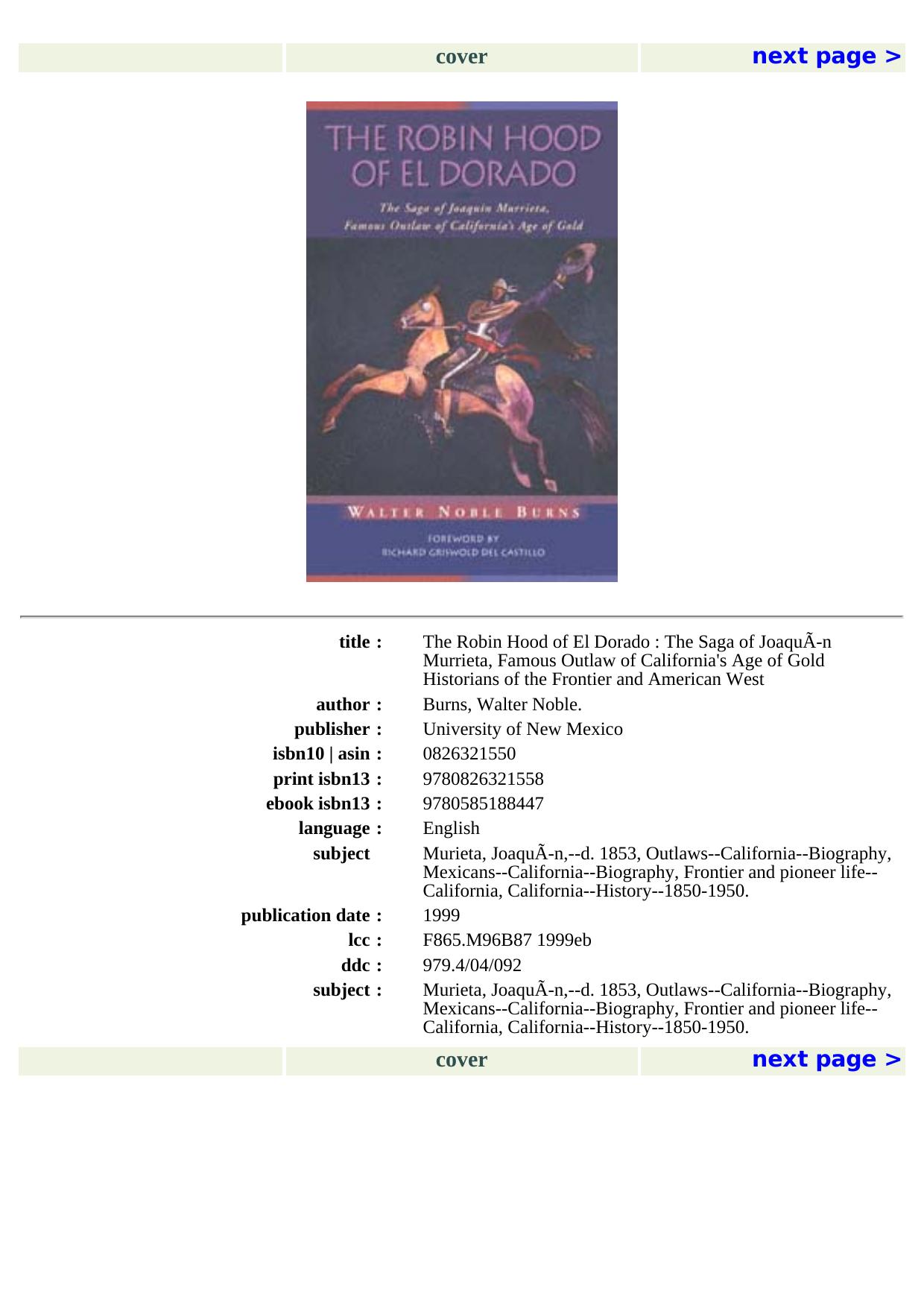 The Robin Hood of El Dorado: The Saga of Joaquin Murrieta, Famous Outlaw of California's Age of Gold (Historians of the Frontier and American West Series) by Walter Noble Burns