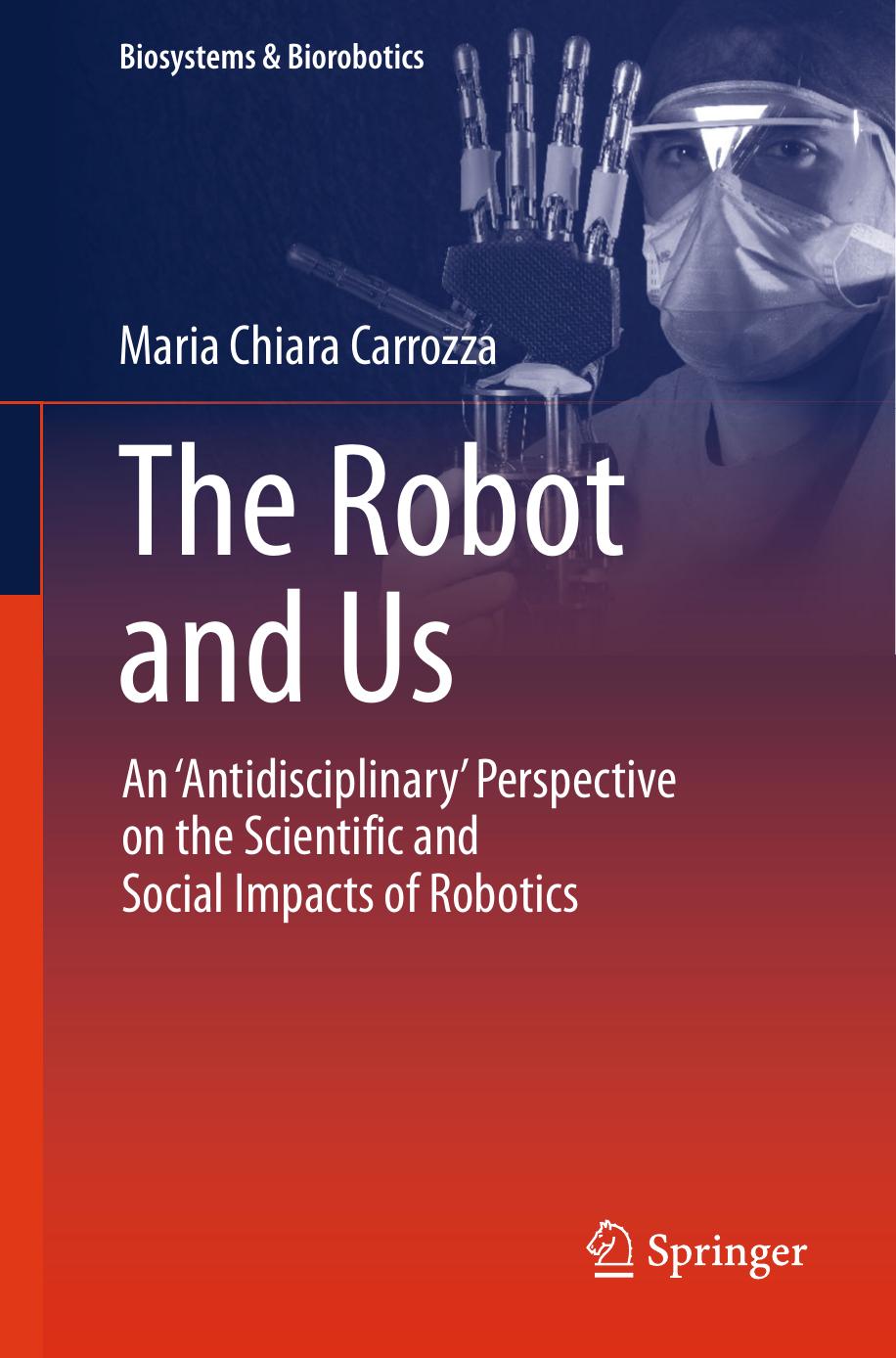 The Robot and Us by Maria Chiara Carrozza