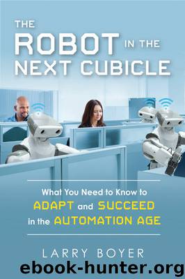 The Robot in the Next Cubicle by Larry Boyer