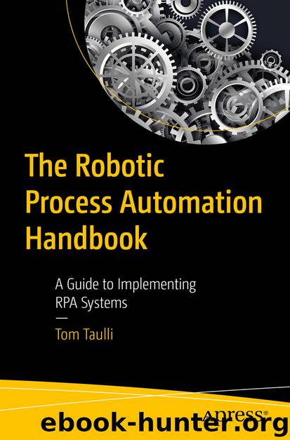 The Robotic Process Automation Handbook by Tom Taulli