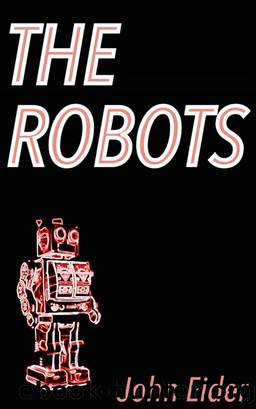 The Robots by John Eider