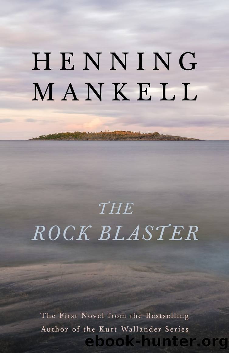 The Rock Blaster by Henning Mankell