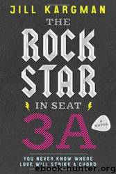 The Rock Star in Seat by Jill Kargman