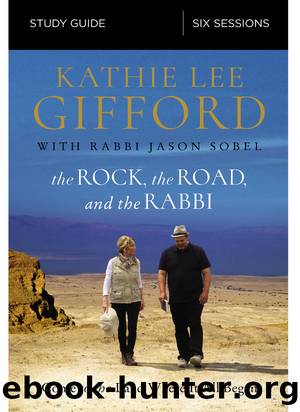The Rock, the Road, and the Rabbi Study Guide by unknow