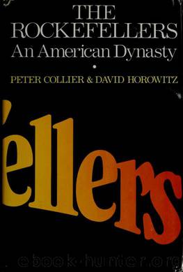 The Rockefellers -An American dynasty 2e by Peter Collier