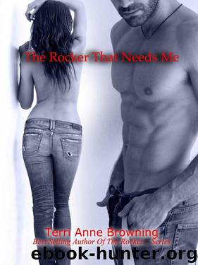The Rocker That Needs Me (The Rocker...) by Browning Terri Anne