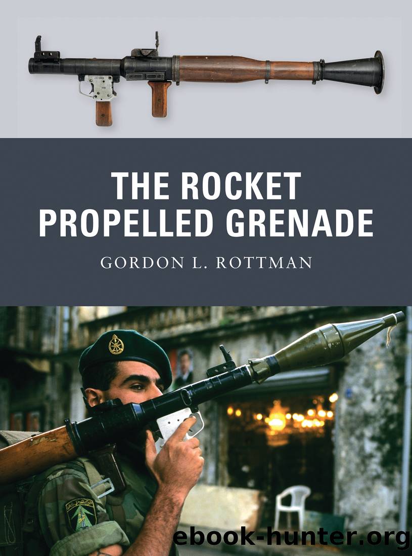 The Rocket Propelled Grenade by Gordon L. Rottman