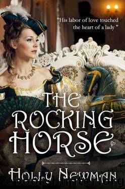 The Rocking Horse: A Regency Novella by Newman Holly