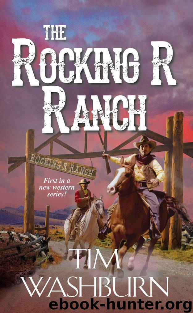 The Rocking R Ranch by Tim Washburn
