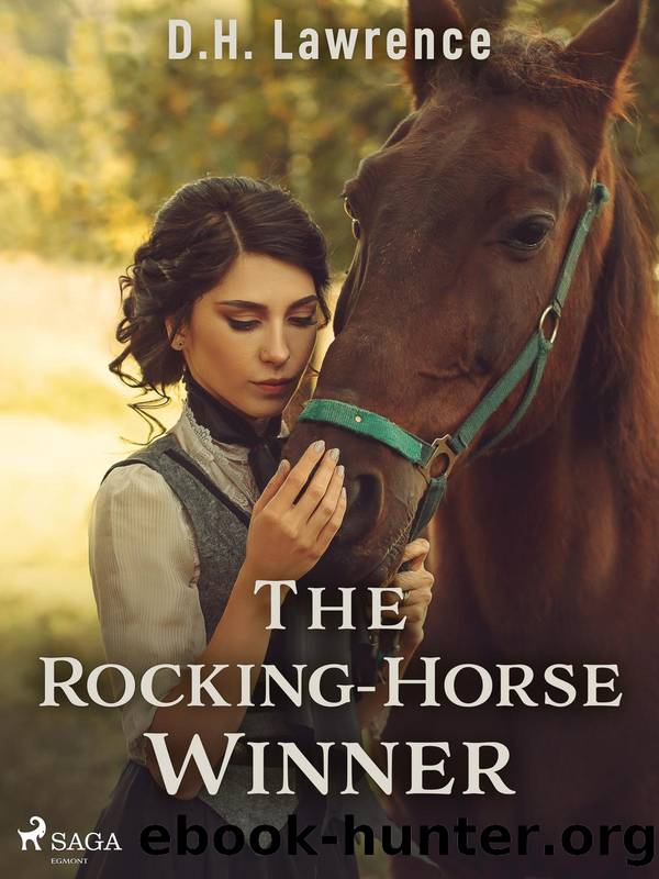 The Rocking-Horse Winner by D.H. Lawrence