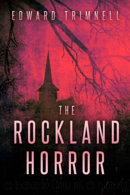 The Rockland Horror ('The Rockland Horror' saga Book 1) by Edward Trimnell