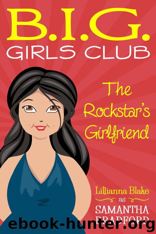 The Rockstar's Girlfriend (B.I.G. Girls Club #1) by Lillianna Blake
