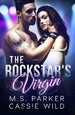 The Rockstar's Virgin by M. S. Parker & Cassie Wild