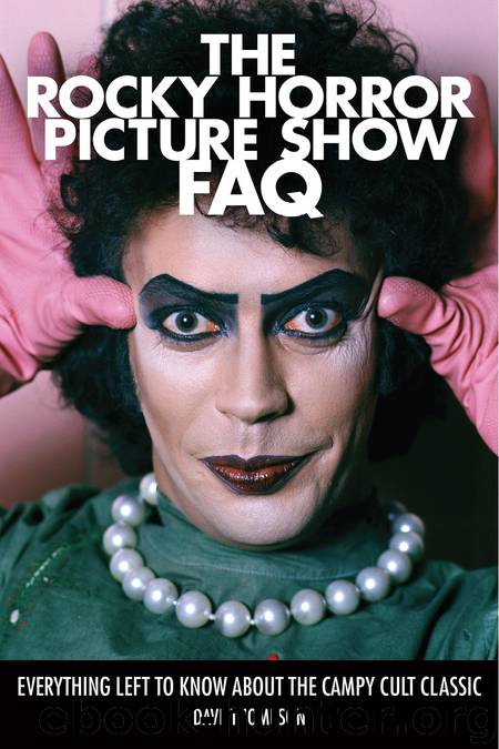 The Rocky Horror Picture Show FAQ by Dave Thompson