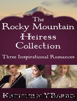 The Rocky Mountain Heiress Collection by Kathleen Y' Barbo
