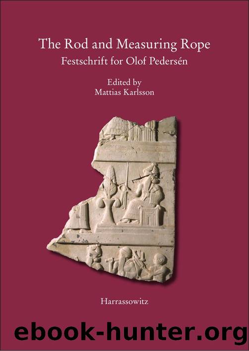 The Rod and Measuring Rope: Festschrift for Olof PedersÃ©n by Mattias Karlsson (editor)
