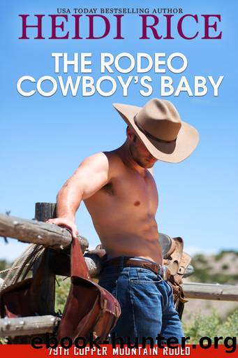 The Rodeo Cowboy's Baby by Heidi Rice