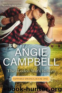The Rodeo Star's Return (Sapphire Springs Book 1) by Angie Campbell
