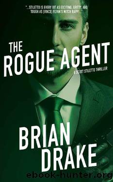 The Rogue Agent (Scott Stiletto Book 8) by Brian Drake